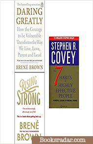 Daring Greatly / Rising Strong / The 7 Habits of Highly Effective People