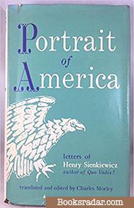 Portrait of America: Letters of Henry Sienkiewicz