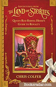 Queen Red Riding Hood's Guide to Royalty