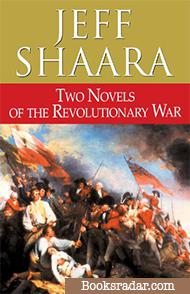 Two Novels of the Revolutionary War (Rise to Rebellion / The Glorious Cause)