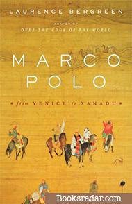 Marco Polo: From Venice to Xanadu