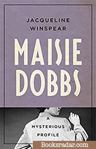Maisie Dobbs: A Mysterious Profile