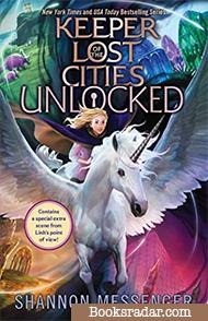 Unlocked: A Keeper of the Lost Cities Novella
