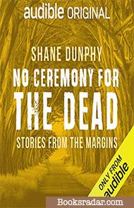 No Ceremony for the Dead