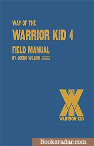 Way of the Warrior Kid 4 Field Manual 