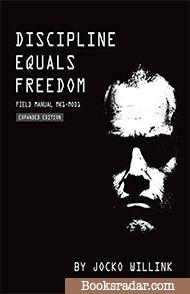 Discipline Equals Freedom Field Manual