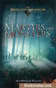 Martyrs and Monsters
