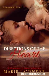 Directions of the Heart: A romantic drama collection
