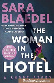 The Woman in the Hotel: A Louise Rick / Camilla Lind Novella