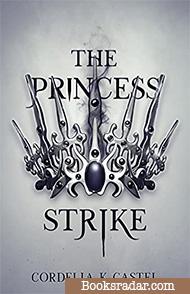 The Princess Strike