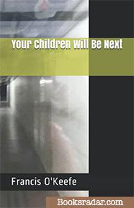Your Children Will Be Next