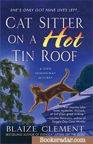 Cat Sitter On a Hot Tin Roof