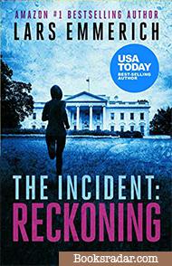 The Incident: Reckoning