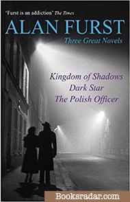 Three Great Novels: Kingdom of Shadows / Dark Star / Polish Officer