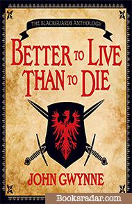 Better to Live than to Die
