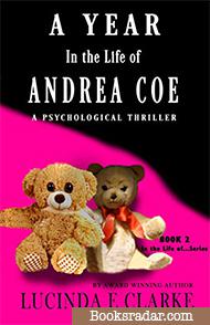 A Year in the Life of Andrea Coe