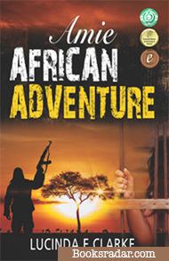 Amie: An African Adventure