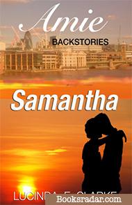 Samantha: An Amie Backstory
