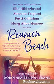 Reunion Beach: Stories Inspired by Dorothea Benton Frank