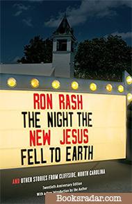 The Night the New Jesus Fell to Earth: And Other Stories from Cliffside, North Carolina