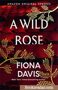 A Wild Rose (Book Five)