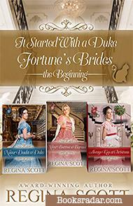 It Started With a Duke: Fortune's Brides, the Beginning