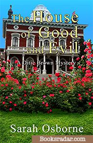 The House of Good and Evil