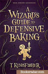A Wizard's Guide To Defensive Baking