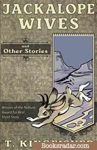 Jackalope Wives And Other Stories