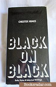 Black on black: Baby Sister and selected writings