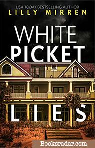 White Picket Lies