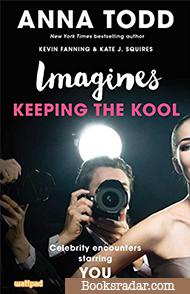 Imagines: Keeping the Kool (Imagines: Celebrity Encounters Starring You)