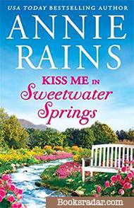 Kiss Me in Sweetwater Springs: A Sweetwater Springs Novella