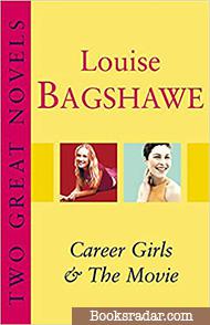 Two Great Novels: Career Girls, The Movie