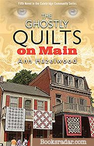 The Ghostly Quilts On Main