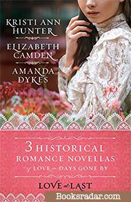 Love at Last: Three Historical Romance Novellas of Love in Days Gone By (Haven Manor)