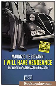 I Will Have Vengeance: The Winter of Commissario Ricciardi