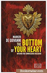 The Bottom of Your Heart: Inferno for Commissario Ricciardi