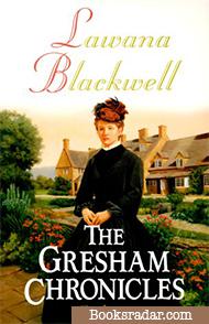 The Gresham Chronicles, Books 1-3 (The Widow of Larkspur Inn / The Courtship of the Vicar's Daughter / The Dowry of Miss Lydia Clark)