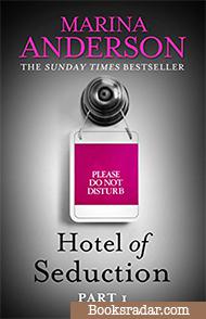 Hotel of Seduction: Part 1