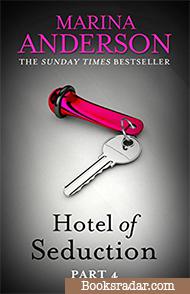 Hotel of Seduction: Part 4