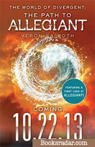 The World of Divergent: The Path to Allegiant
