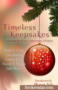 Timeless Keepsakes: A Collection of Christmas Stories