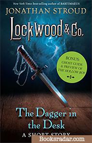The Dagger in the Desk: A Lockwood & Co. Novella