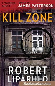 Kill Zone: Stories to Keep You Up All Night