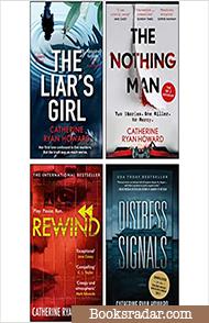 Catherine Ryan Howard 4 Books Collection Set (Rewind, The Liar's Girl, Distress Signals, The Nothing Man) 