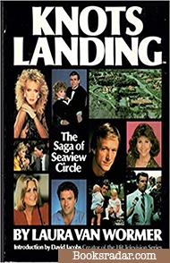Knots Landing: The Saga of Seaview Circle