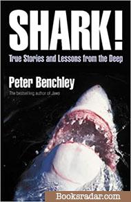 Shark!: True Stories and Lessons from the Deep