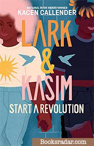 Lark & Kasim Start a Revolution