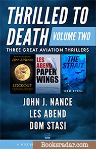 Thrilled to Death Volume Two: Lookout, Paper Wings, and The Strait